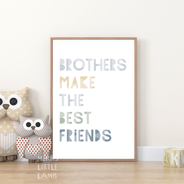 Brothers Make the Best Friends Print, Typography Printable Nursery Wall Art, Neutral Boys Room Decor, DIGITAL DOWNLOAD