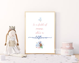 In A Field of Roses, She’s A Wildflower Printable Wall Art, Nursery Print, Baby Girl Wall Art, Baby Shower, Quote Nursery Decor