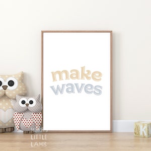 Make Waves Poster Print, Beach Nursery Decor, Printable Quote Wall Art, Coastal Baby Room Decor, Surf Nursery Decor, DIGITAL DOWNLOAD