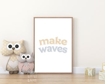 Make Waves Poster Print, Beach Nursery Decor, Printable Quote Wall Art, Coastal Baby Room Decor, Surf Nursery Decor, DIGITAL DOWNLOAD