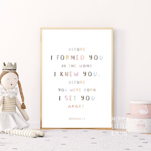 Jeremiah 1:5 Before I Formed You in the Womb I Knew You Art Prints, Nursery Bible Verse Wall Art, UNFRAMED