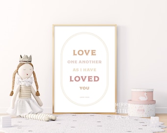 John 13:34 Love One Another as I Have Loved You, Children Bible Verse Nursery, Kids Nursery Scripture Wall Art, Christian Nursery Decor