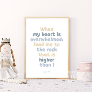 Psalm 61:2 When My Heart Is Overwhelmed Lead Me to the Rock That Is Higher, Bible Verse Wall Art Scripture Wall Art, Scripture Printable