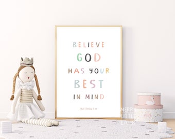 Matthew 7:11 Believe God Has Your Best in Mind, Children Bible Verse Nursery, Kids Nursery Scripture Wall Art, Christian Nursery Decor