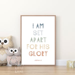Jeremiah 1:5 I Am Set Apart for His Glory Art Prints, Kids Nursery Scripture Wall Art, Christian Nursery Decor, UNFRAMED