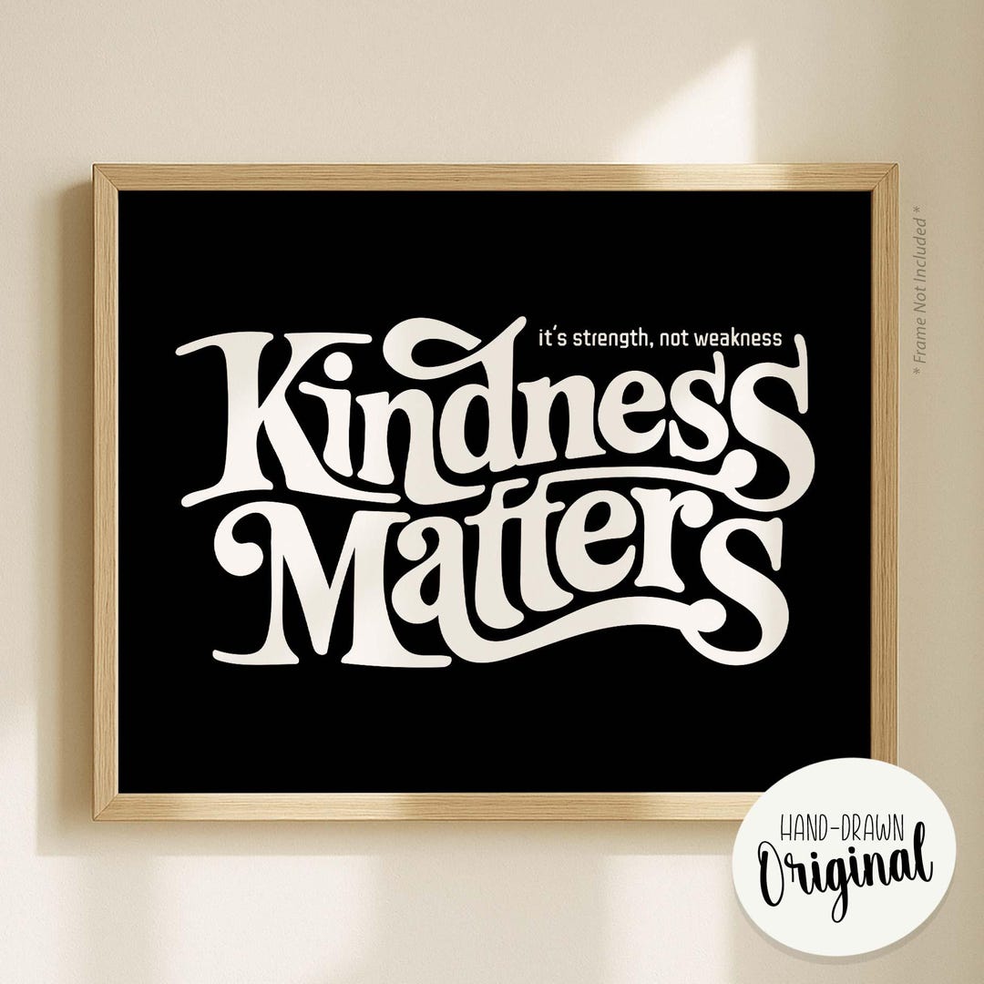Kindness Matters Art Print: Modern Minimalist Quote Poster - Etsy