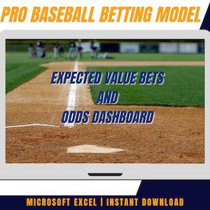 Pro Baseball Dynamic Expected Value Sports Betting Model + Odds Dashboard! - Microsoft Excel