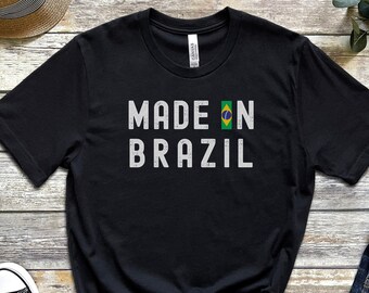 Brazilian Tshirt Made in Brazil Tee Proud to Be Brazilian Shirt Portuguese Heritage Gift Matching Family Flag Shirt Patriot Gift Idea