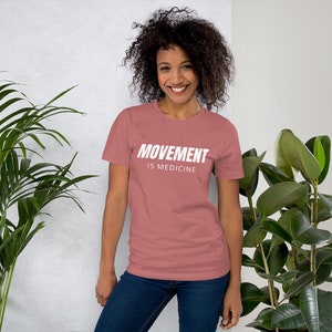 Movement is Medicine T-shirt