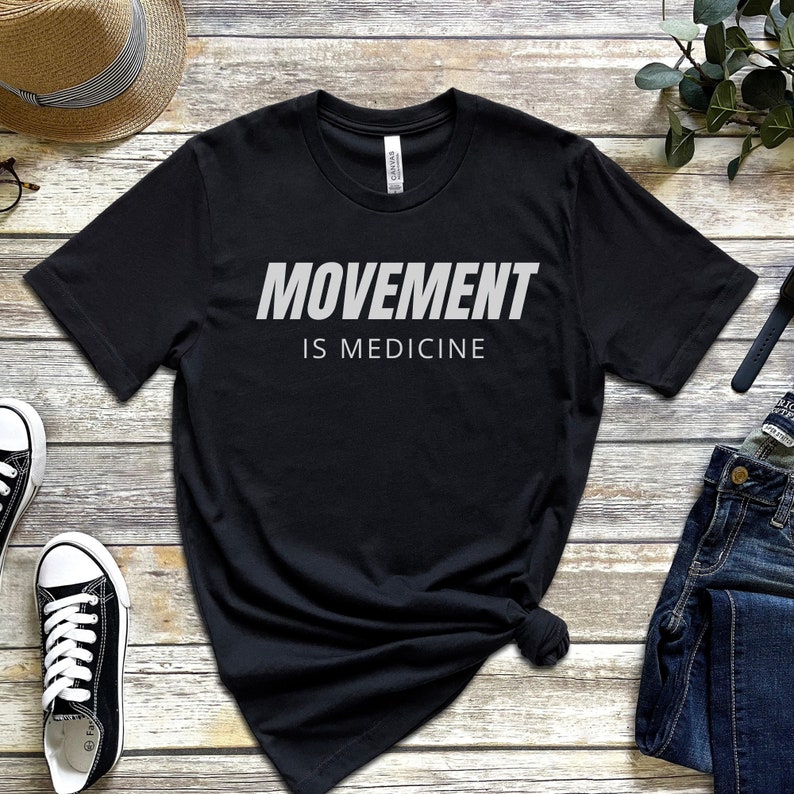 Movement is Medicine T-shirt, Fitness Tee, Physiotherapy shirt, Gym shirt, Physiotherapist Gift, PT Student, Occupational Therapist Shirt image 1