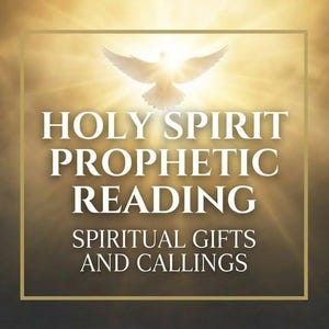 May include: Image with a golden background and a white dove at the top. The text reads "HOLY SPIRIT PROPHETIC READING" and "SPIRITUAL GIFTS AND CALLINGS" in a gold-bordered rectangle. The overall theme is spiritual and religious.