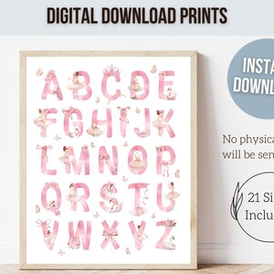 May include: Pink watercolor alphabet print featuring ballerina illustrations. Each letter is decorated with a ballerina, flowers, and butterflies. The print is available in 21 sizes.