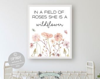 ORIGINAL Pink Wildflower Nursery Print, Girl's Nursery Print, Floral Nursery Wall Art, In A Field Of Roses She Is A Wildflower Digital Print