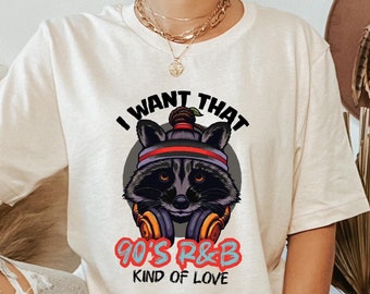 90's R&B Kinda Love Shirt, Retro 90s Party Tee