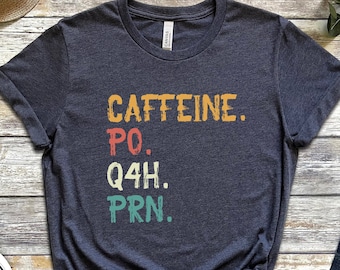 Funny Nurse T-shirt, Healthcare Worker, Coffee Lover Gift