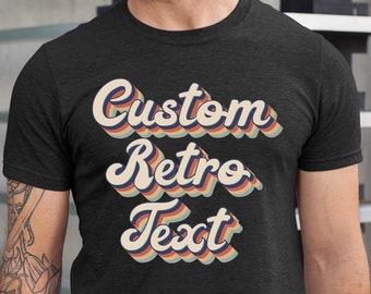 Custom Retro Text T-Shirt, Personalized Vintage Style Tee