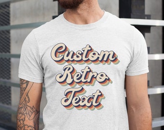 Custom Retro Text Shirt, Personalized Vintage Style Tee