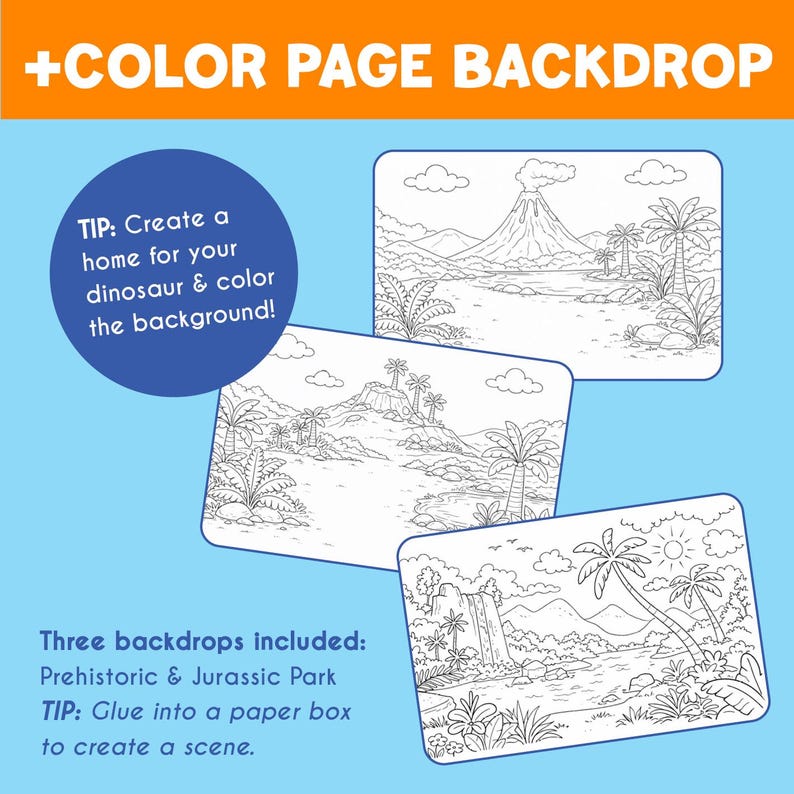May include: Three black and white prehistoric and Jurassic Park backdrops for coloring. The image includes text that says, "+COLOR PAGE BACKDROP" and "TIP: Create a home for your dinosaur & color the background!" and "Three backdrops included: Prehistoric & Jurassic Park TIP: Glue into a paper box to create a scene."
