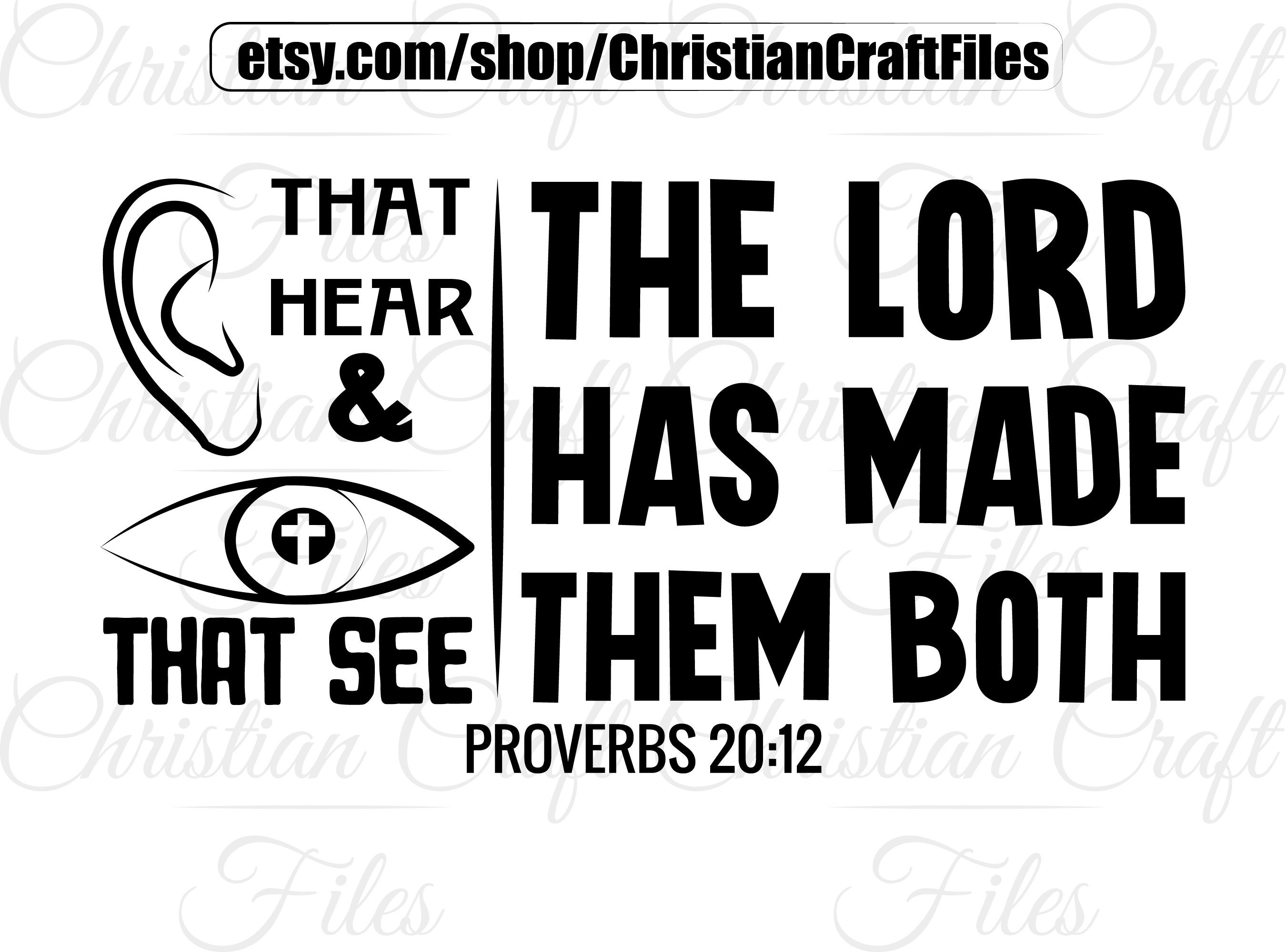 Ears That Hear Svg, Eyes That See Svg, the Lord Has Made Them Both Svg