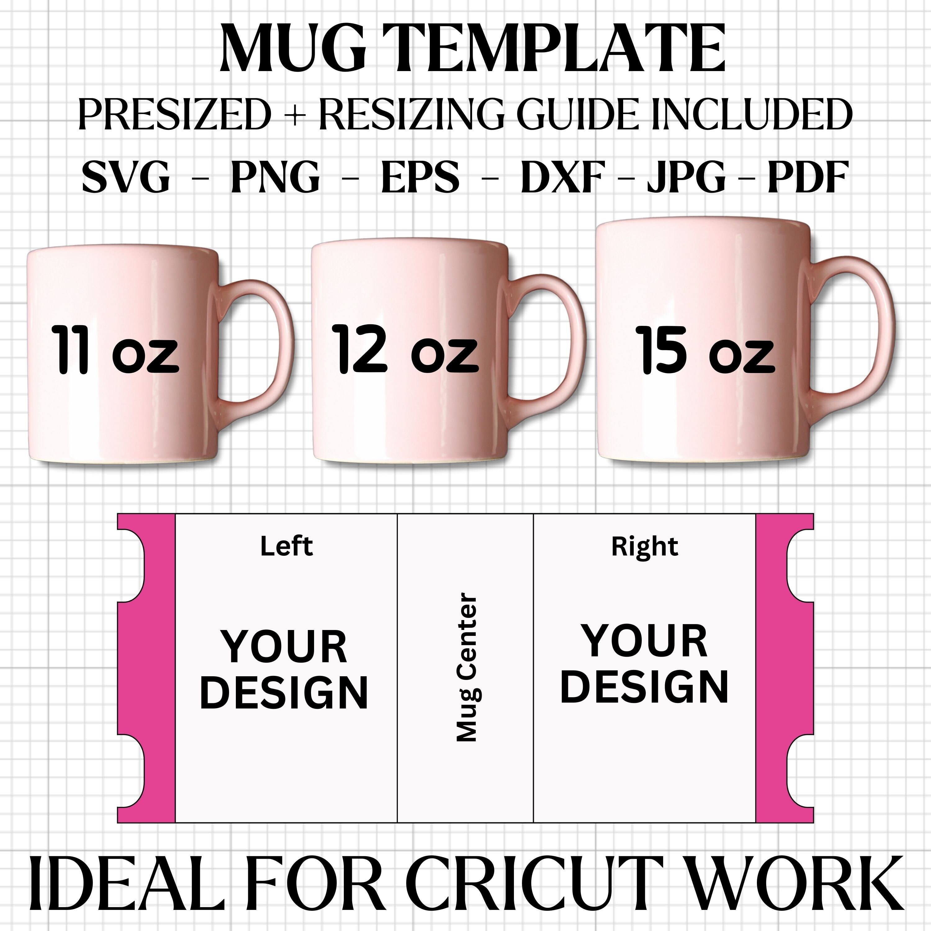Custom Mug SVG Template for 11oz 12oz 15oz Png Eps DXF and Pdf
