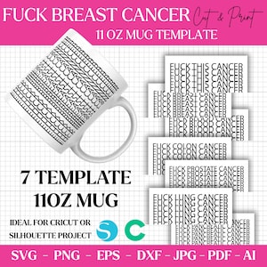 Peut inclure: Un modèle de tasse blanche de 325 ml avec un motif géométrique noir et blanc. L'image comprend le texte "FUCK BREAST CANCER" et "7 TEMPLATE 11OZ MUG". Sont également inclus les formats SVG, PNG, EPS, DXF, JPG, PDF et AI.