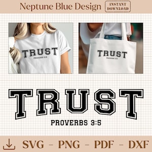 Peut inclure: T-shirt et sac fourre-tout blancs avec le mot "TRUST" en gras, noir, dans une police de style universitaire, avec "PROVERBES 3:5" en dessous. Le design est également présenté en tant que graphique autonome, avec des options de type de fichier.