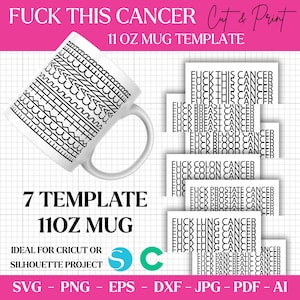 Peut inclure: Modèle de mug blanc de 11 oz avec un motif géométrique noir et blanc. L'image comprend des modèles pour divers cancers, dont le sein, le côlon et le poumon. Le texte indique "FUCK THIS CANCER" et "7 TEMPLATE 11OZ MUG".
