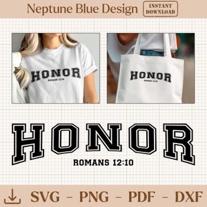Op de afbeelding: Wit T-shirt en draagtas met het woord "HONOR" in een zwart varsity lettertype, met "ROMANS 12:10" eronder. Het ontwerp wordt ook getoond als een digitaal bestand, met SVG-, PNG-, PDF- en DXF-bestandsformaten.