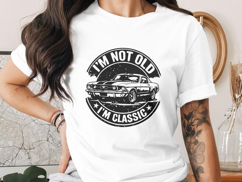 Vintage Car T-Shirt, Classic Muscle Car Graphic Tee, 'I'm Not Old I'm Classic' Shirt, Cool Retro Gift for Car Enthusiasts