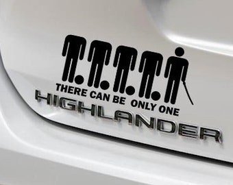 Solo puede haber una calcomanía troquelada de Highlander