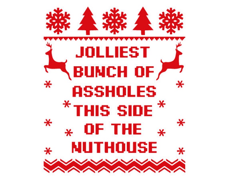 Jolliest Bunch of Assholes This Side of the Nuthouse SVG , Funny Movie ...