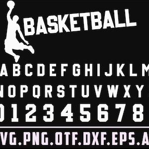 May include: A white silhouette of a basketball player dunking a ball with the word "BASKETBALL" above the player. Below the player is a white alphabet and numbers in a bold font. The text "SVG.PNG.OTF.DXF.EPS.AI" is at the bottom of the image.