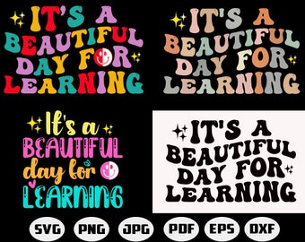 It's A Beautiful Day For Learning SVG PNG, Love School Png, Teacher Shirt Svg , Study PNG, Digital Design, Svg Files For Cricut