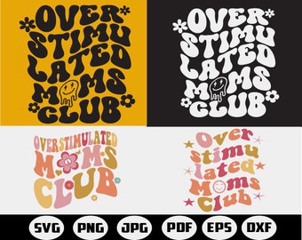 Superestimulado Moms Club PNG, Superestimulado png, Superestimulado Mãe png, Download instantâneo, Sublimação