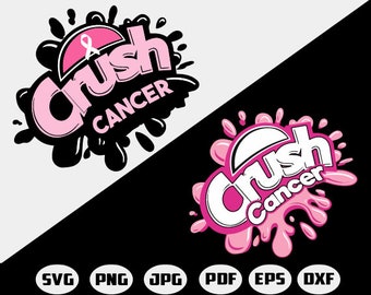Crush SVG Cut File, Crush Cancer SVG, Crush Cancer, Cancer SVG, Digital Download, Instant Download