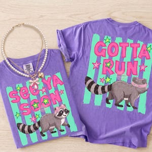 Preppy Raccoon PNG, Trendy See Ya Soon Gotta Run Trash Panda Sublimation Shirt Design