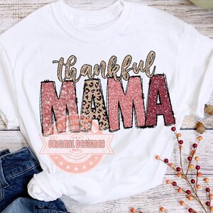 Thankful Mama PNG, Pink Leopard Sequin Thanksgiving Mom Design (Digital Download)