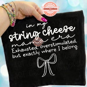 String Cheese Mama Era SVG PNG, Trendy Funny Overstimulated Mom Sublimation Shirt Design Download