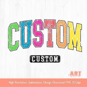 Custom Colorful Varsity Text PNG, Personalized Distressed Sport team name Sublimation Design, Trendy grunge School mascot digital download