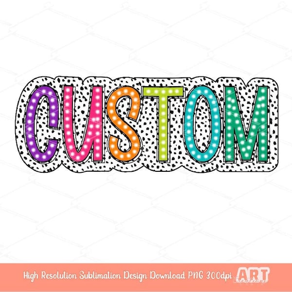 Custom Bright Doodle Dalmatian PNG, Personalized Colorful dots Mascot Team name Sublimation T shirt Design, Trendy letters digital download