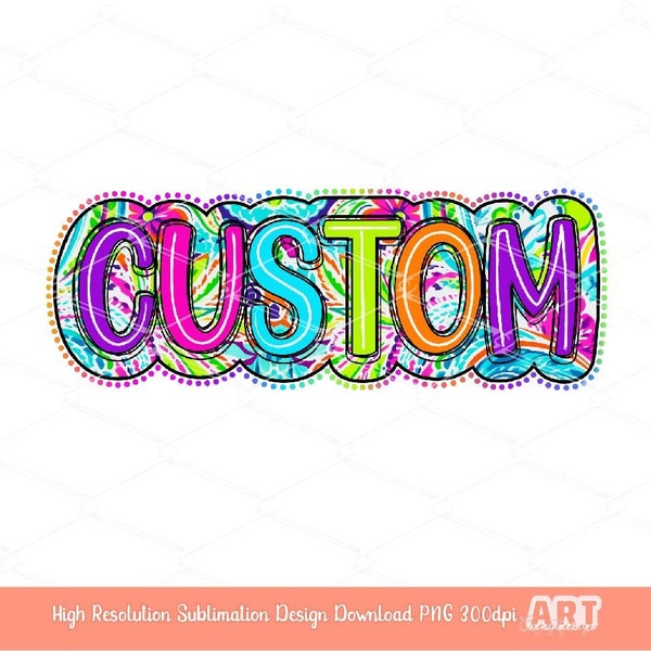 Custom Bright floral Doodle Text PNG, Personalized Colorful dots team name Sublimation Shirt Design, Scribble Hand lettered digital download