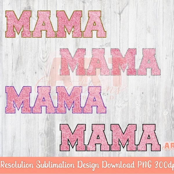 Mama Faux Chenille PNG Bundle, Happy Mothers day 2023, Custom Layered Varsity letters patches Pink, gold, silver, purple for Sublimation