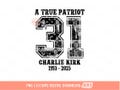 A True Patriot PNG, Charlie 31 USA freedom Sublimation Shirt Design Digital Download