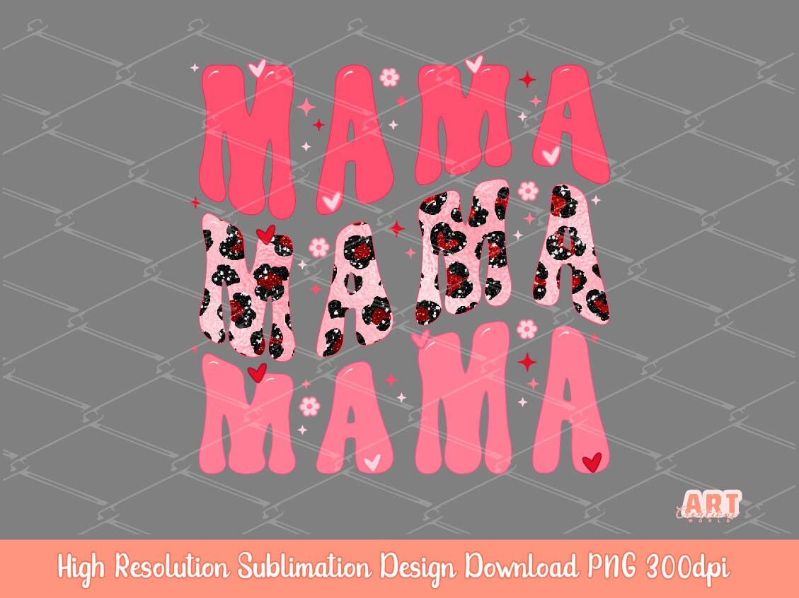 Valentine's Day Mama SVG PNG, Pink Valentines Mom Sublimation