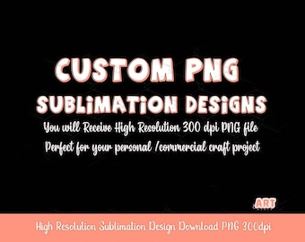 Custom PNG Design for Sublimation: Photo Editing, Tumbler & Shirt