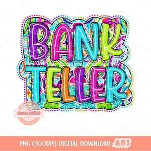 Cajero de banco PNG, letras de garabatos de neón de colores PNG, archivo imprimible, diseño de camiseta de sublimación y dtf de cajero de banco con flores brillantes
