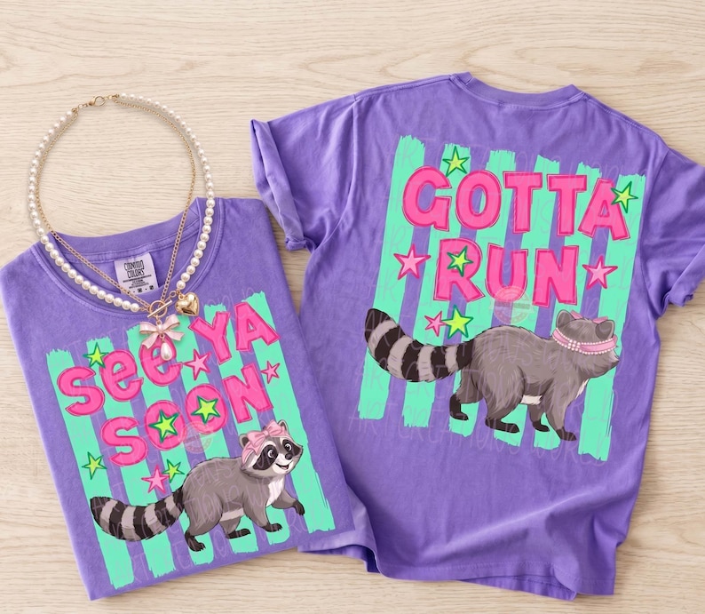 Preppy Raccoon PNG, Trendy See Ya Soon Gotta Run Trash Panda Sublimation Shirt Design
