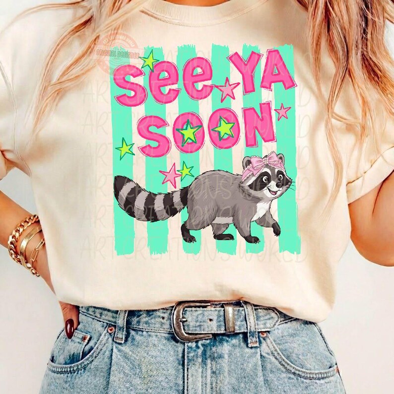 Preppy Raccoon PNG, Trendy See Ya Soon Gotta Run Trash Panda Sublimation Shirt Design
