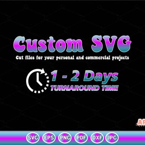 Archivo SVG personalizado, archivos SVG personalizados para Cricut, calcomanías cortadas en SVG hechas a pedido, diseños de descarga digital SVG en capas para diseño de camisetas y tazas