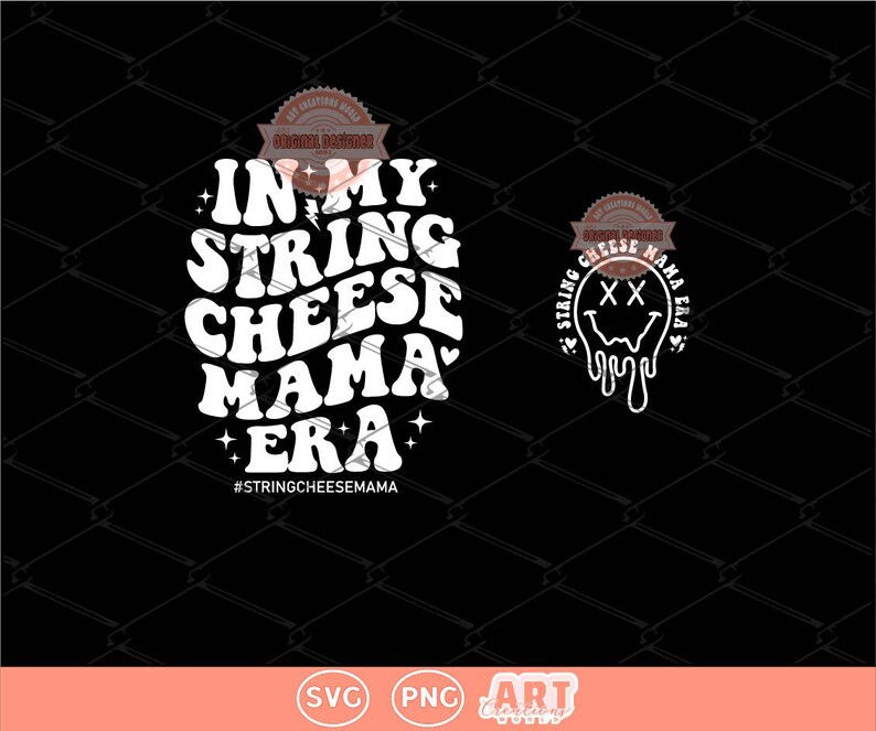 In My String Cheese Mama Era SVG PNG, Trendy Funny Mom Life Sublimation Shirt Design Digital Download